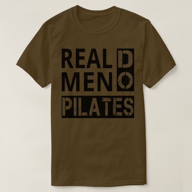 Real Men Do Pilates  T-Shirt (Design Front)