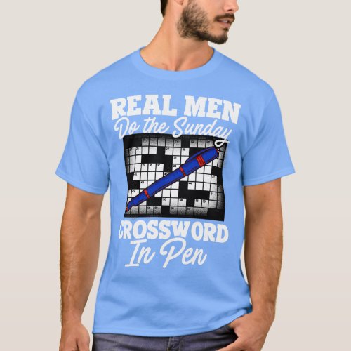 Real Men Do The Sunday Crossword In Pen T_Shirt