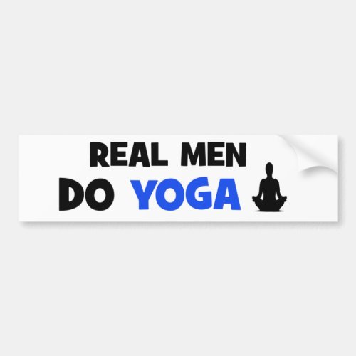 Real Men Do Yoga _ Funny Bumper Stickers