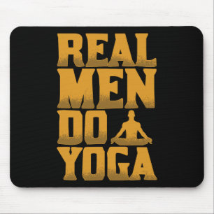 Real Men Do Yoga Funny Gift For Men Who Love Yoga Mouse Pad