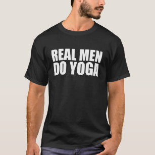 Real Men Do Yoga T-Shirt
