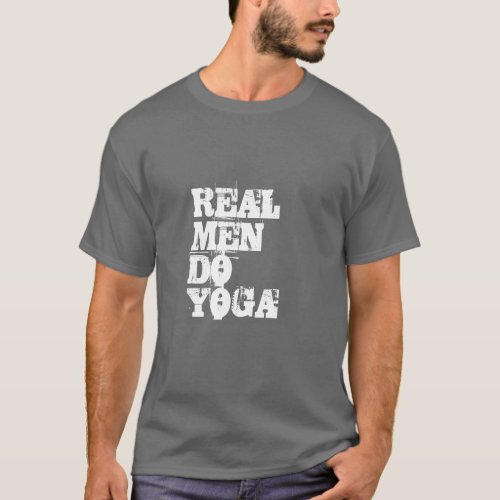 REAL MEN DO YOGA_Text T_Shirt