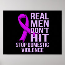 Real Men Don't Hit Stop Domestic Violence Poster