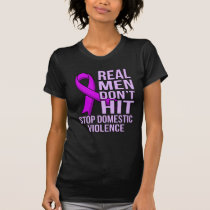 Real Men Don't Hit Stop Domestic Violence T-Shirt