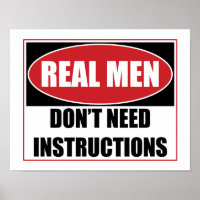 Real Men Don't Need Instructions Sign