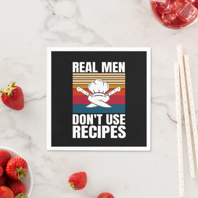 Real Men Don't Use Recipes - Funny Cooking Napkins (Insitu)