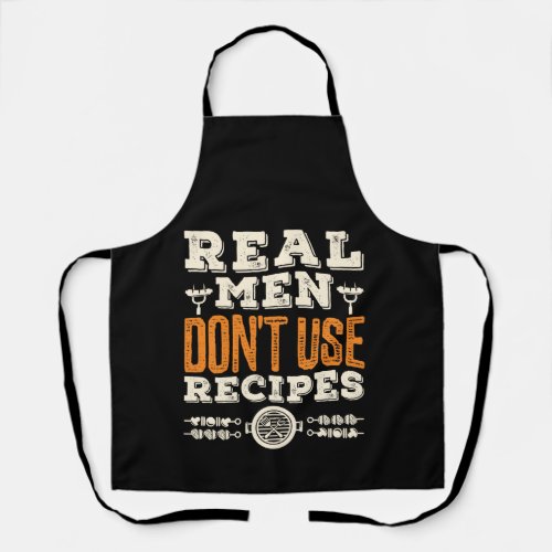 Real Men Dont Use Recipes Grilling BBQ Apron