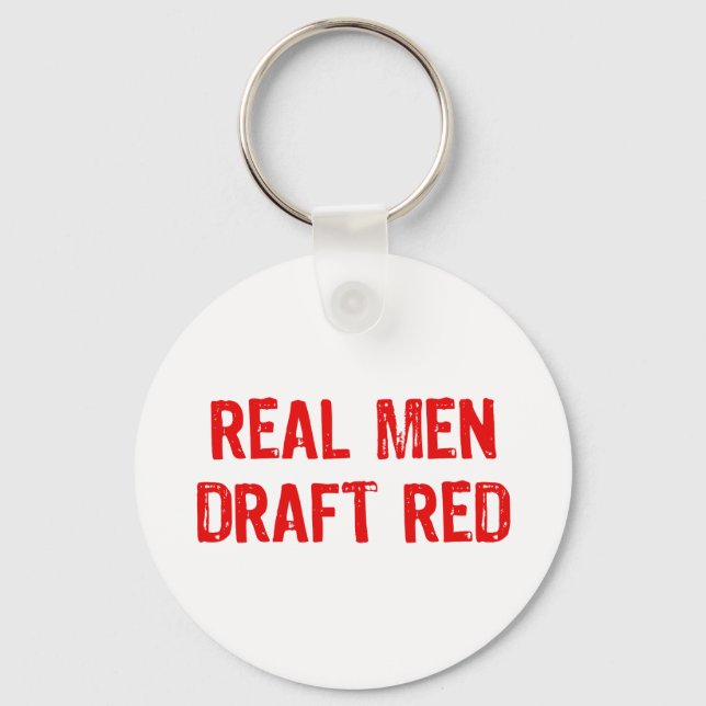 Real Men Draft Red Keychain (Front)