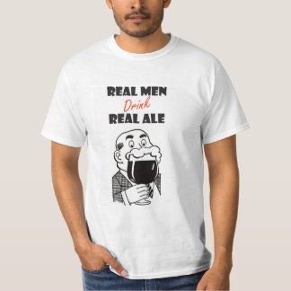 Real Men drink Real Ale tee shirt
