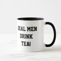 Tea Drinker Mug, Real Men Drink Tea, Manly Man Tea Cup, Funny Tea Cup, Tea  Lover Gift, Man Tea Mug, Tea Joke 