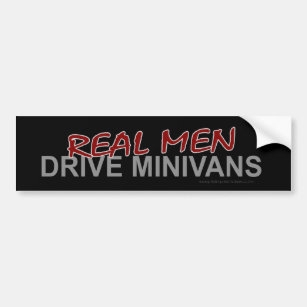 Real Men Drive Minivans Bumper Sticker