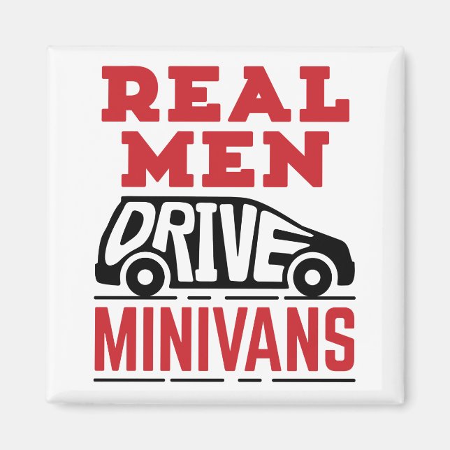Real Men Drive Minivans Magnet (Front)