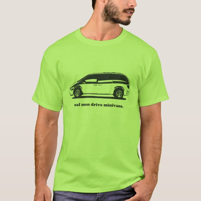 Real Men Drive Minivans T-Shirt (Front)