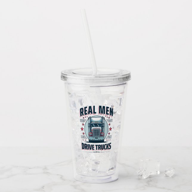 Real men drive trucks acrylic tumbler (Front Ice)