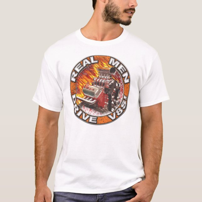 Real Men Drive V8s Shirt (Front)