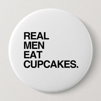 REAL MEN EAT CUPCAKES PINBACK BUTTON