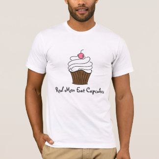 Real Men Eat Cupcakes T-Shirt