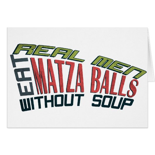 Real Men Eat Matza Balls - Jewish Humor (Front Horizontal)