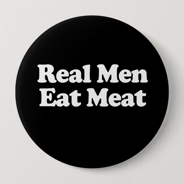 Real Men Eat Meat  Button (Front)