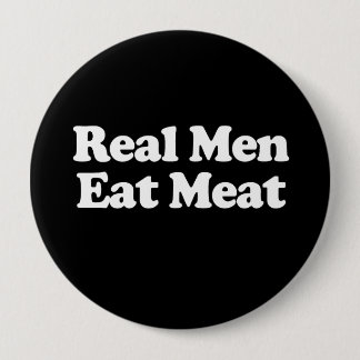 Real Men Eat Meat Button