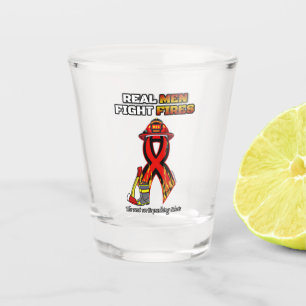 REAL MEN FIGHT FIRES SHOT GLASS