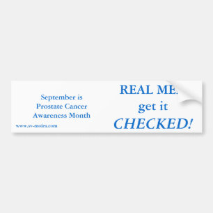 REAL MEN get it CHECKED! September Bumper Sticker