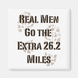 Real Men Go The Extra 26.2 Miles Magnet