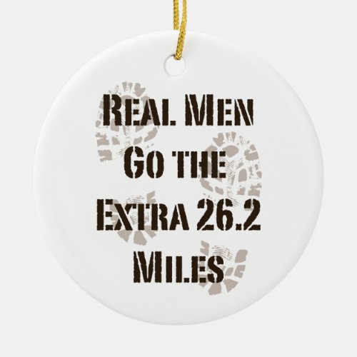 Real Men Go The Extra 262 Miles Ornament