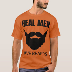 Real Men Have Beards Funny Beard Graphic T-Shirt