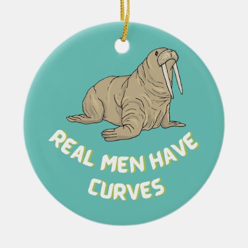 real men have curves funny dad design  ceramic ornament