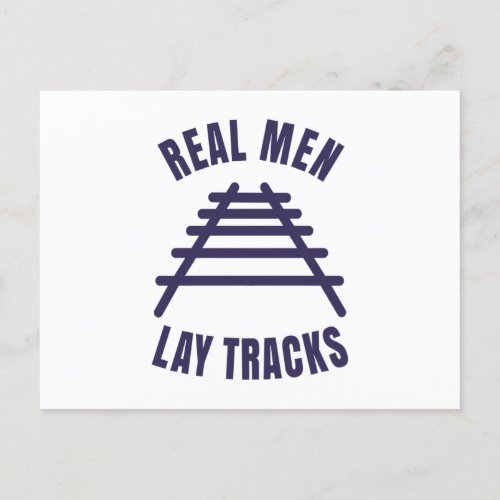 Real men lay tracks rails postcard