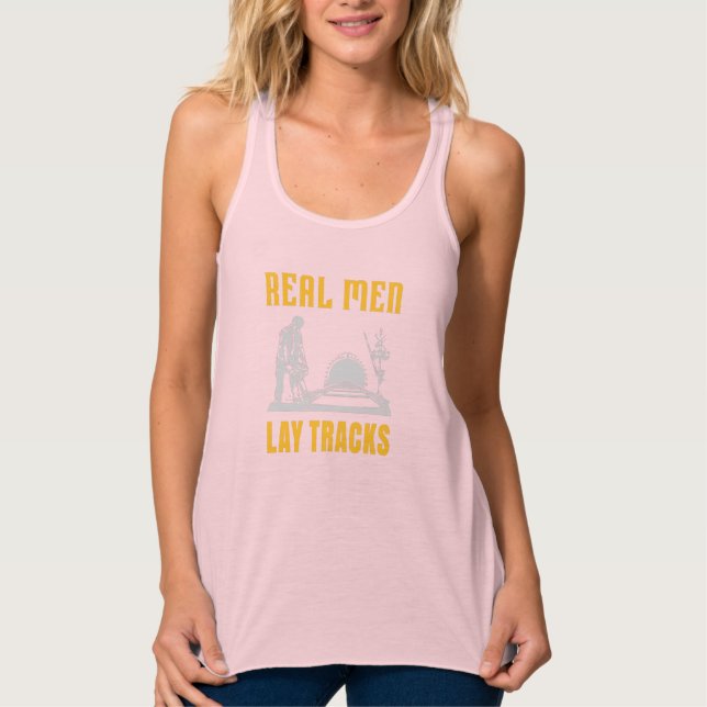 Real men lay tracks tank top (Front)
