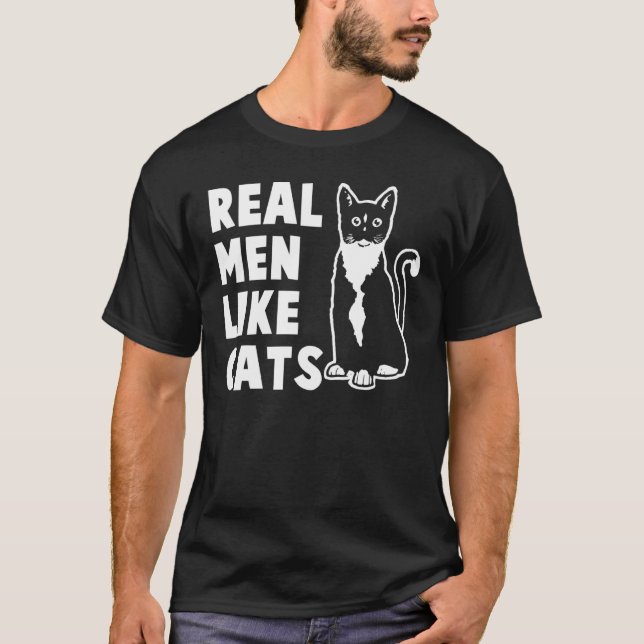 Real Men Like Cats T-Shirt (Front)