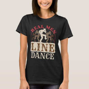 Real Men Line Dance Shirt Country Western Dancing 