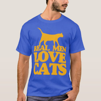 Real men love cats1 T-Shirt