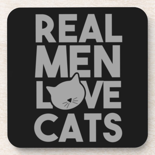 Real Men Love Cats Beverage Coaster (Front)