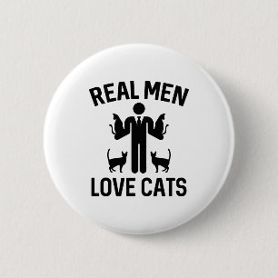 Real Men Love Cats Button