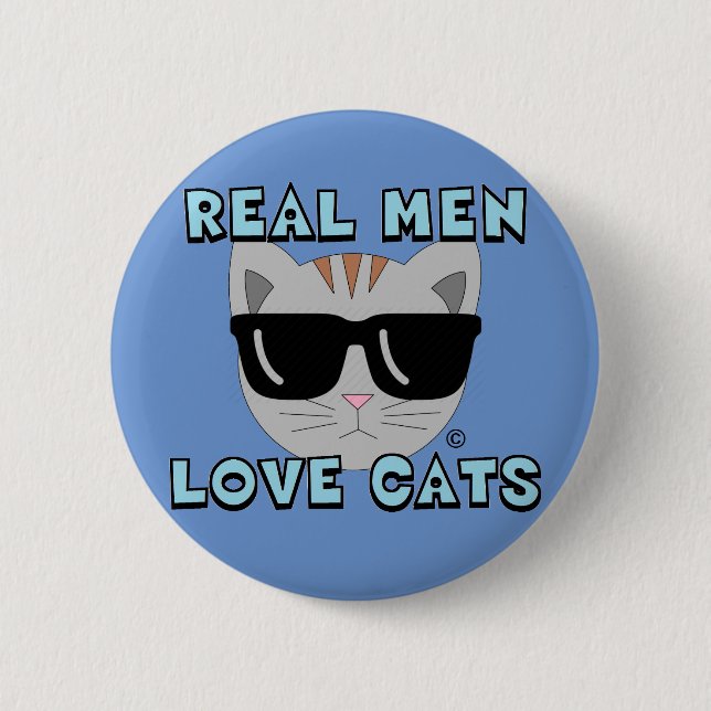 REAL MEN LOVE CATS Cat Wearing Sunglasses Button (Front)