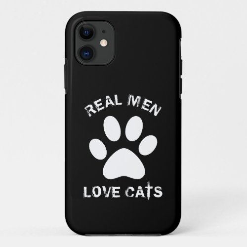Real Men Love Cats Custom Text Personalized iPhone 11 Case