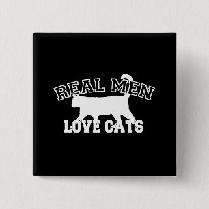 Real Men Love Cats Decor Pinback Button