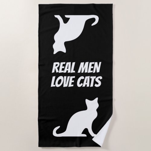 Real men love cats funny black and white beach towel