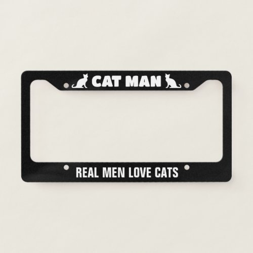Real men love cats funny black license plate frame