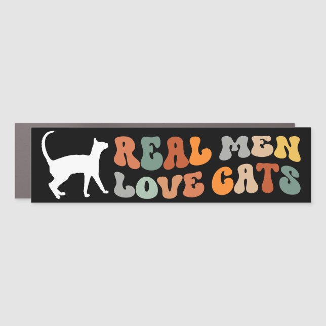 Real Men Love Cats Funny Bumper Car Magnet (Front)