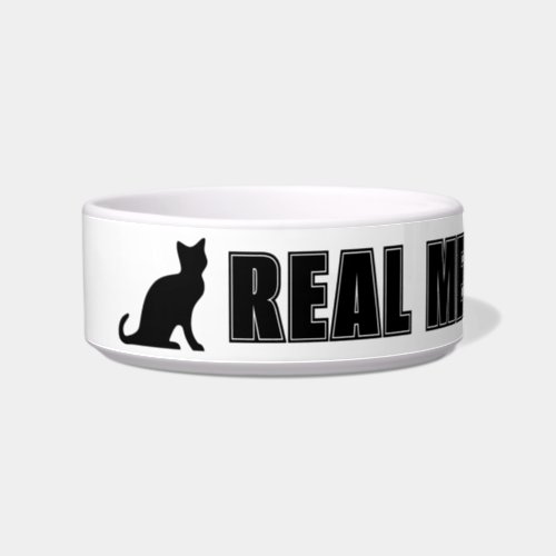 Real men love cats funny cat pet food bowl