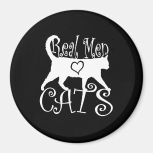 Real Men Love Cats Graphic Design on Black Decor Magnet
