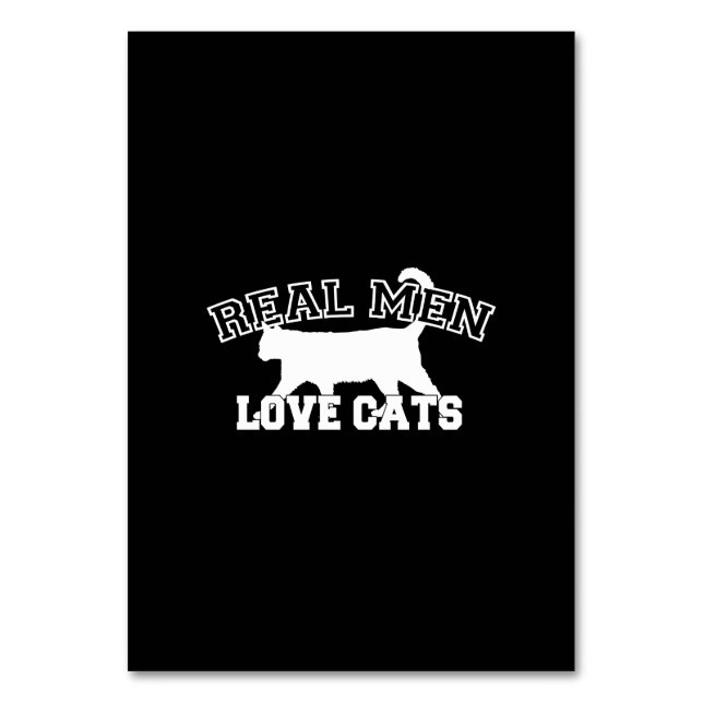Real Men Love Cats Graphic Design on Black Decor Table Number (Front)