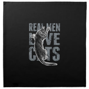 Real Men Love Cats in Distressed Style Cloth Napkin