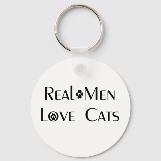 Real Men Love Cats Key Chain (Front)