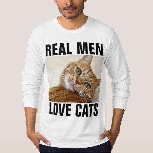 REAL MEN LOVE CATS Orange Tabby T-shirts | Zazzle