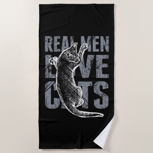 Real Men Love Cats Scratchy Style Beach Towel